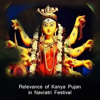 Relevance of Kanya Pujan in Navratri Festival